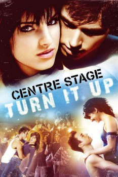 poster Center Stage: Turn It Up  (2008)