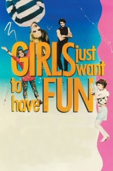 poster Girls Just Want to Have Fun  (1985)