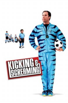 poster Kicking & Screaming  (2005)