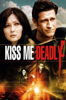 poster Kiss Me Deadly  (2008)