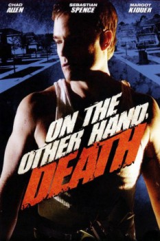 poster On the Other Hand, Death  (2008)