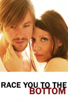 poster Race You to the Bottom  (2005)