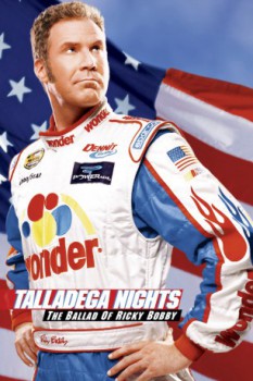 poster Talladega Nights: The Ballad of Ricky Bobby  (2006)