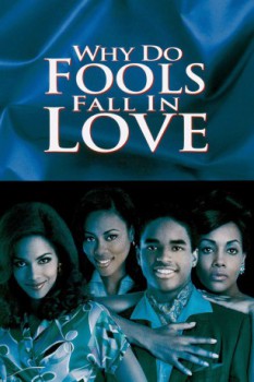 poster Why Do Fools Fall In Love  (1998)