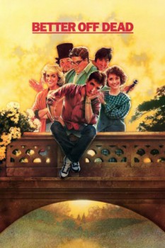 poster Better Off Dead...  (1985)