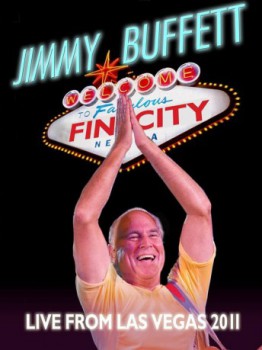 poster Jimmy Buffett: Welcome to Fin City Live in Las Vegas 2011  (2012)