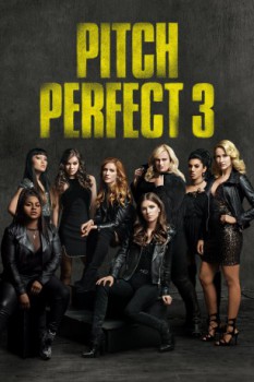 poster Pitch Perfect 3  (2017)