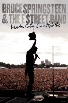 poster Bruce Springsteen & the E Street Band: London Calling Live in Hyde Park  (2009)