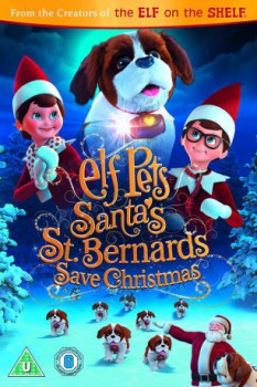 poster Elf Pets: Santa's St. Bernards Save Christmas  (2018)