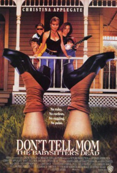 poster Don't Tell Mom the Babysitter's Dead  (1991)