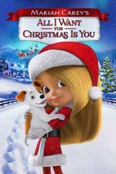 poster Mariah Carey's All I Want for Christmas Is You  (2017)