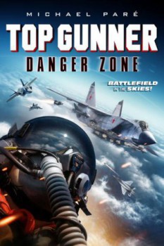 poster Top Gunner: Danger Zone  (2022)