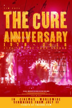 poster The Cure - Anniversary 1978 - 2018 - Live In Hyde Park  (2019)