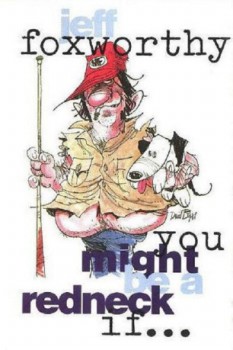 poster Jeff Foxworthy: You Might Be a Redneck if...  (1991)