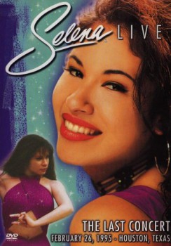 poster Selena Live! The Last Concert&nbsp;&nbsp;(1995)