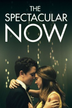 poster The Spectacular Now&nbsp;&nbsp;(2013)