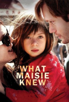 poster What Maisie Knew&nbsp;&nbsp;(2013)