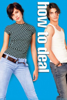 poster How to Deal&nbsp;&nbsp;(2003)