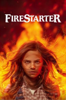 poster Firestarter&nbsp;&nbsp;(2022)