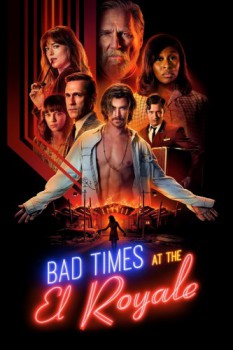 poster Bad Times at the El Royale&nbsp;&nbsp;(2018)