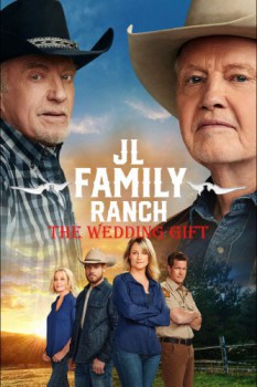 poster JL Family Ranch: The Wedding Gift&nbsp;&nbsp;(2020)